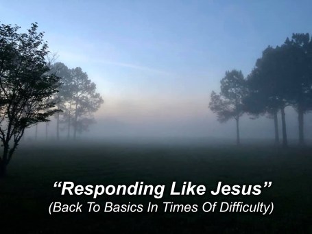 responding like Jesus
