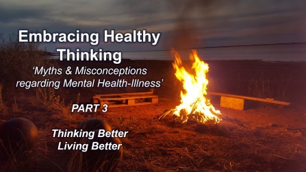Embracing Healthy Thinking pt 3