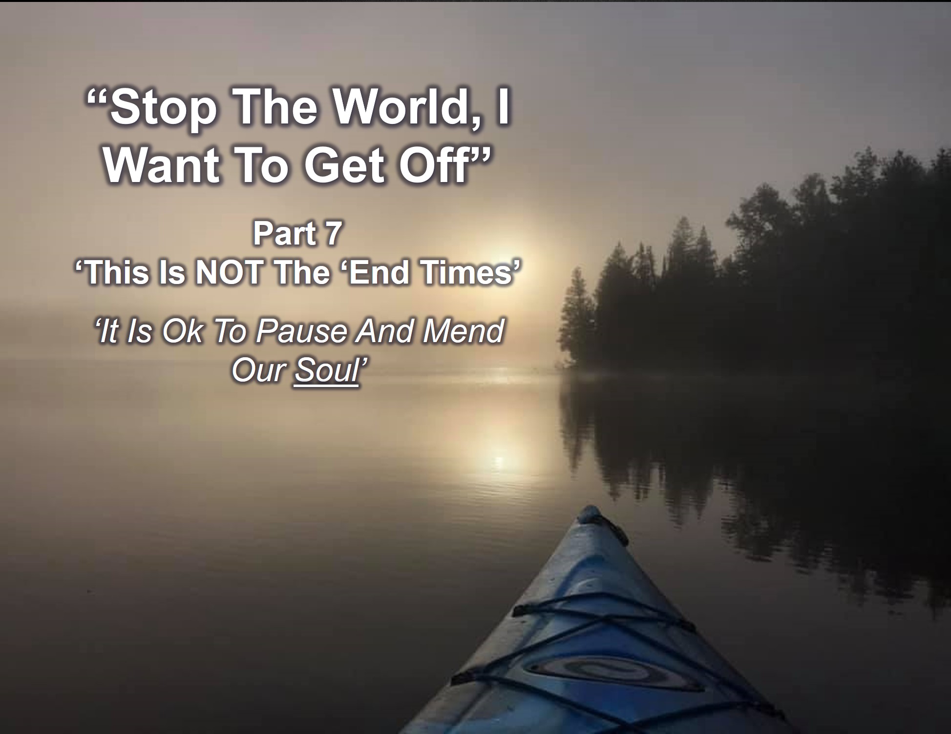 stop the world 7 End times